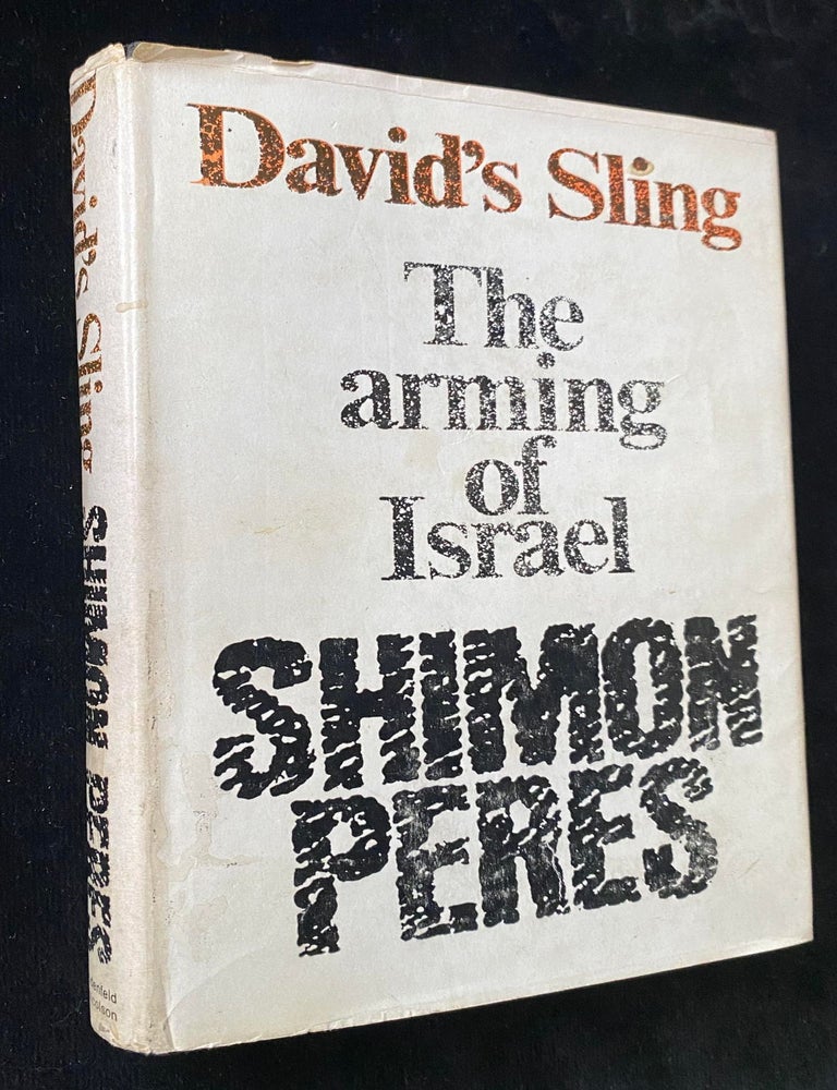 Item 54374. DAVID&rsquo;S SLING: THE ARMING OF ISRAEL [SIGNED FIRST EDITION]