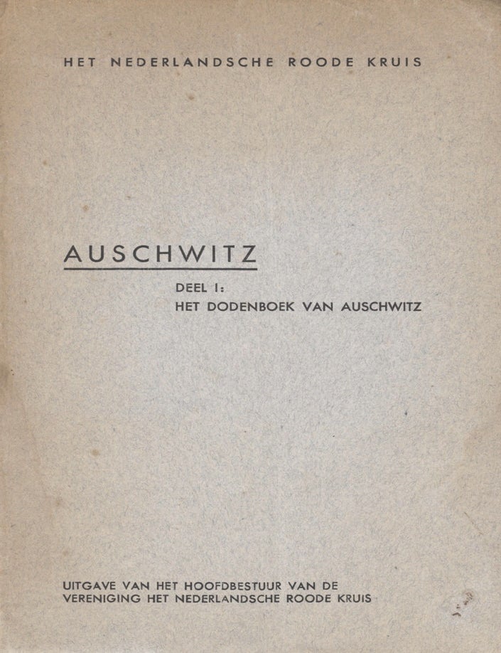 Item 54499. AUSCHWITZ. DEEL I: HET DODENBOEK VAN AUSCHWITZ [1ST OF 7 VOLUMES ISSUED]