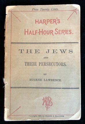 Item 54611. THE JEWS AND THEIR PERSECUTORS