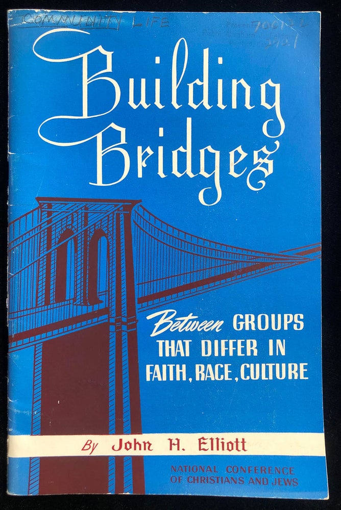 Item 54624. BUILDING BRIDGES: BETWEEN GROUPS THAT DIFFER IN FAITH, RACE, CULTURE