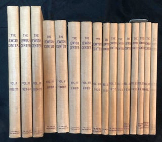 Item 54658. THE JEWISH CENTER. VOL. 1 - VOL. 16. USUALLY 4 ISSUES PER VOLUME. [COMPLETE RUN OF FIRST 16 VOLUMES ]