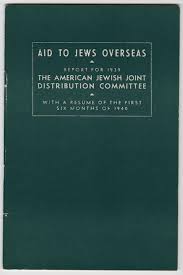 Item 54715. AID TO JEWS OVERSEAS: REPORT FOR 1939, WITH A RESUME FOR THE FIRST SIX MONTHS OF 1940.