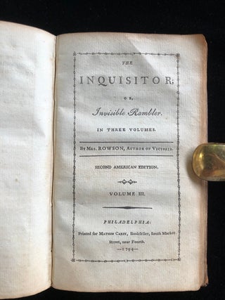 Item 54792. THE INQUISITOR; OR, INVISIBLE RAMBLER. IN THREE VOLUMES. SECOND AMERICAN EDITION