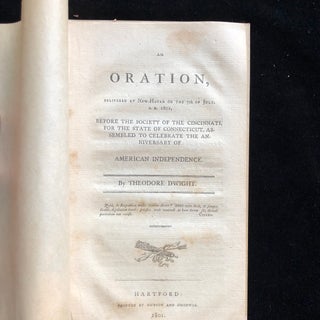 Item 54796. AN ORATION, DELIVERED AT NEW-HAVEN ON THE 7TH OF JULY, A. D. 1801, BEFORE THE SOCIETY OF THE CINCINNATI, FOR THE STATE OF CONNECTICUT, ASSEMBLED TO CELEBRATE THE ANNIVERSARY OF AMERICAN INDEPENDENCE