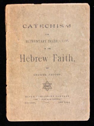 Item 54810. CATECHISM FOR ELEMENTARY INSTRUCTION IN THE HEBREW FAITH