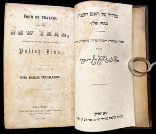 Item 243368. MACHZOR: FORM OF PRAYERS FOR THE NEW YEAR, [AND] FORM OF PRAYERS FOR THE DAY OF ATONEMENT. ACCORDING TO THE CUSTOM OF THE POLISH JEWS. WITH ENGLISH TRANSLATION [COMPLETE SET IN TWO VOLUMES]