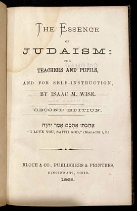 Item 243378. THE ESSENCE OF JUDAISM: FOR TEACHERS & PUPILS, AND FOR SELF-INSTRUCTION