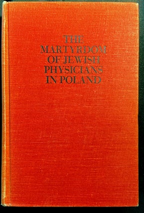 Item 265133. THE MARTYRDOM OF JEWISH PHYSICIANS IN POLAND