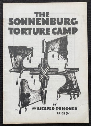 Item 265439. THE SONNENBURG TORTURE CAMP. BY AN ESCAPED PRISONER