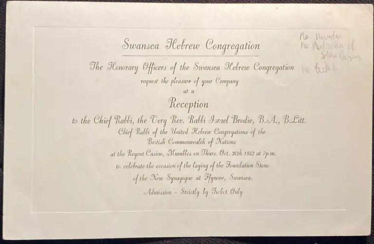 Item 265576. [INVITATION TO] RECEPTION TO THE CHIEF RABBI, THE VERY RE. RABBI ISRAEL BRODIE…CHIEF RABBI OF THE UNITED HEBREW CONGREGATIONS OF THE BRITISH COMMONWEALTH….OCT 30TH 1952….TO CELEBRATE THE OCCASION OF THE LAYING OF THE FOUNDATION STONE OF THE NEW SYNAGOGUE