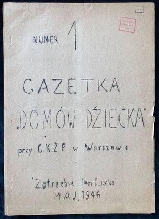 Item 266025. GAZETKA "DOMO´W DZIECKA" PRZY C.K.Z.P. W WARSZAWIE. NUMER 1, MAJ 1946
