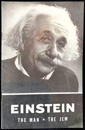 Item 266613. EINSTEIN, THE MAN, THE JEW: EXCERPTS FROM HIS ARTICLES, SPEECHES AND STATEMENTS