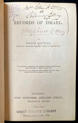 Item 266945. RECORDS OF ISRAEL. [ASSOCIATION COPY BELONGING TO EXTENDED FAMILY OF AUTHOR'S PATRON IN THE US, A FAMILY FIGHTING FOR THE JEWISH RIGHTS ADVOCATED IN THE BOOK; OWNERS INCLUDE SOLOMON ETTING, THE FIRST KOSHER BUTCHER IN AMERICA]