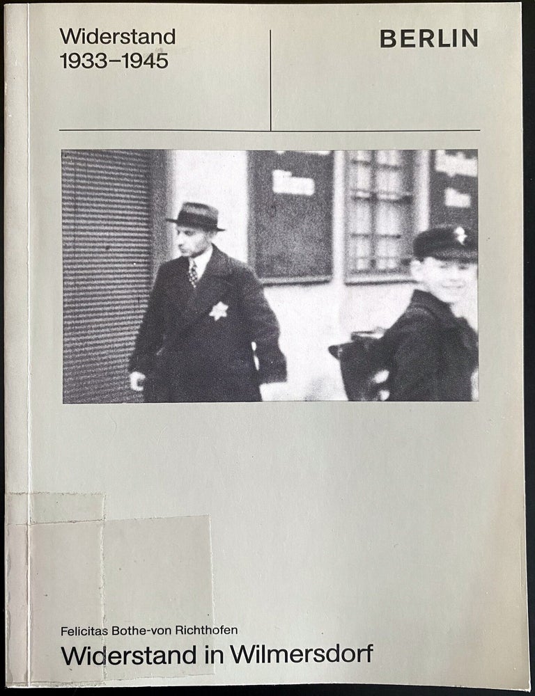 Item 281322. WIDERSTAND IN WILMERSDORF. [COVER TITLE]. WIDERSTAND 1933-1945: WILMERSDORF.SCHRIFTENREIHE &Uuml;BER DEN WIDERSTAND IN BERLIN VON 1933 BIS 1945. HEFT 7