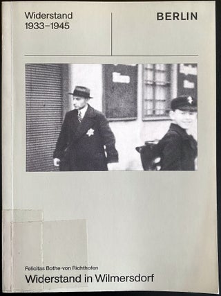 Item 281322. WIDERSTAND IN WILMERSDORF. [COVER TITLE]. WIDERSTAND 1933-1945: WILMERSDORF.SCHRIFTENREIHE &Uuml;BER DEN WIDERSTAND IN BERLIN VON 1933 BIS 1945. HEFT 7