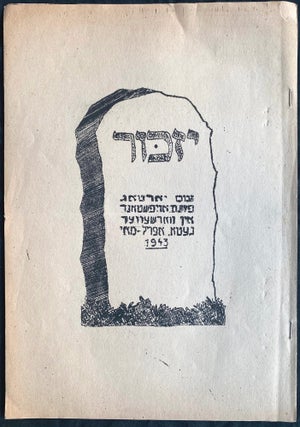 Item 281402. YIZKOR. TSUM YORTOG FUNM OYFSHTAND IN VARSHEVER GETO APRIL-MAY 1943