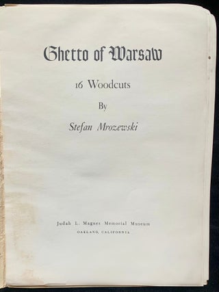 GHETTO OF WARSAW: 16 WOODCUTS. Stefan Mrozewski.