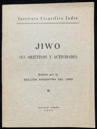 Item 281665. JIWO: SUS OBJECTIVOS Y ACTIVIDADES. DER YIVO: ZAYNE OYFGABN UN OYFTOEN