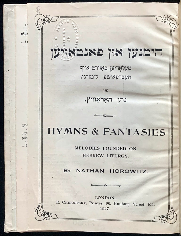 Item 281674. HIMNEN UN FANTAZYEN. HYMNS & FANTASIES: MELODYEN BAZIRT OYF HEBREAISHE LITURGI [POSSIBLY WITH AUTHOR&rsquo;S DATED CORRECTIONS IN THE TEXT]