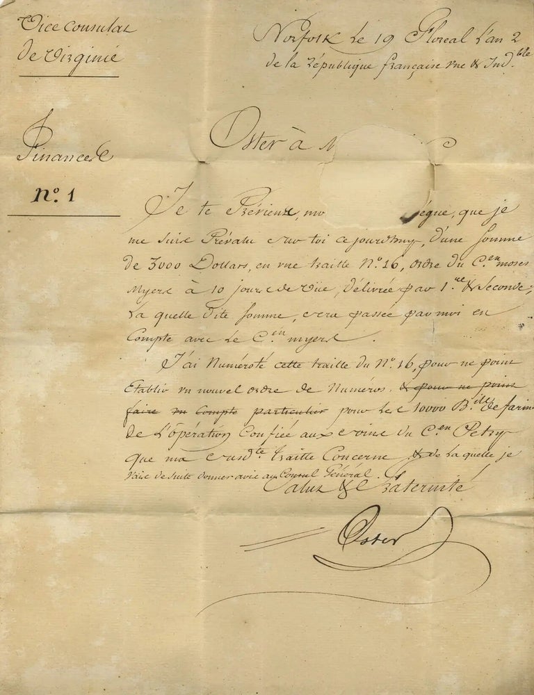 Item 281688. [FRENCH REVOLUTION-ERA LETTER WRITTEN BY MARTIN OSTER, FRENCH VICE CONSUL IN VIRGINIA, TO FRENCH VICE CONSUL IN BALTIMORE FRAN&Ccedil;OIS MOISSONNIER, DISCUSSING A PAYMENT TO JEWISH MERCHANT MOSES MYERS OF NORFOLK AND AN ONGOING COMMERCIAL &ldquo;OPERATION&rdquo; DURING THE FRENCH REVOLUTIONARY WARS]