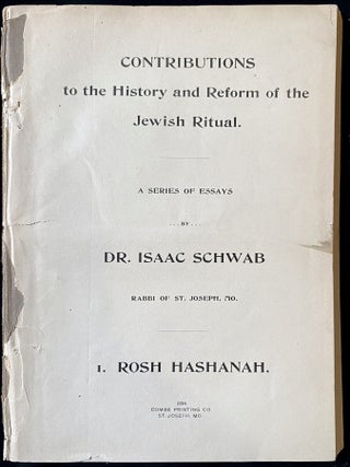 Item 281792. CONTRIBUTIONS TO THE HISTORY AND REFORM OF THE JEWISH RITUAL. A SERIES OF ESSAYS.
